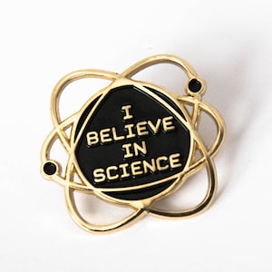 I Believe in Science Enamel Lapel Pin