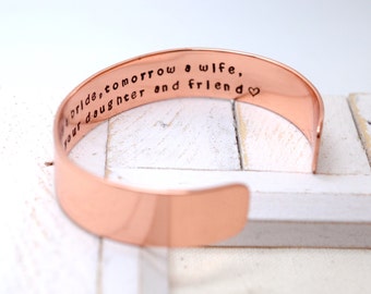 Today a bride, tomorrow a wife...Personalized Copper Cuff Bracelet, Mother of the Bride, Hidden Message, Wedding, Mother Gift, Gift for Her