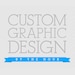 see more listings in the Custom Graphic Design section