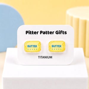 Butter Earrings, Food Earrings, Titanium Posts