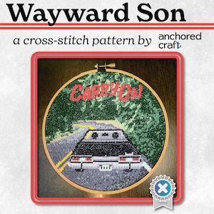 Wayward Son - A Supernatural Inspired Cross Stitch Pattern, cross stitch, Supernatural, Impala, Winchester, SPN, downloadable, PDF Pattern