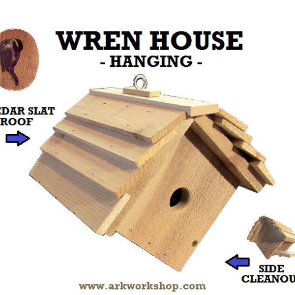 Ark Workshop WREN House Cedar Shelter Box Home for wrens, HANGING, SLAT roof