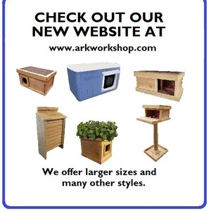 May include: A collection of wooden cat houses in various styles and sizes. The houses are made of natural wood and have a rustic look. The text on the image reads "CHECK OUT OUR NEW WEBSITE AT www.arkworkshop.com We offer larger sizes and many other styles."