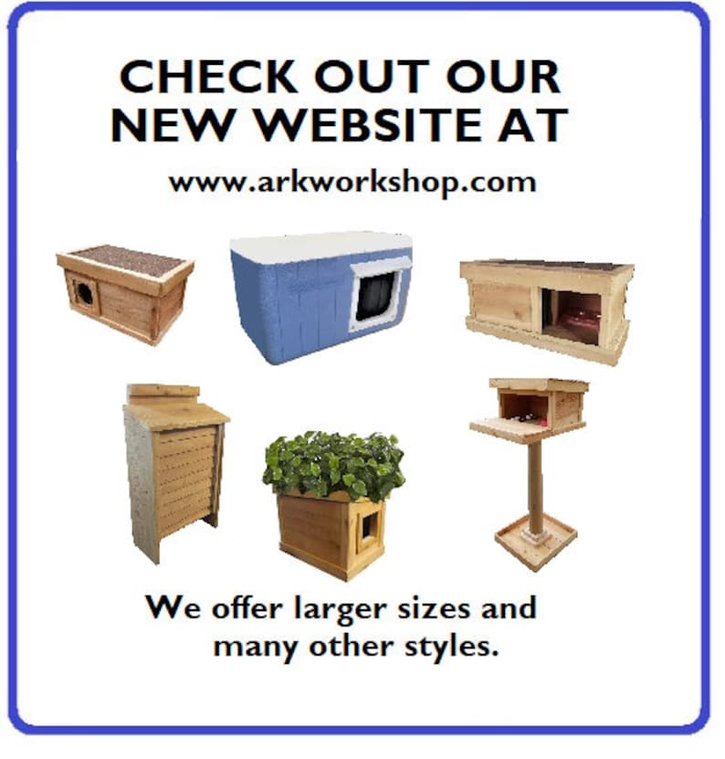 May include: A collection of wooden cat houses in various styles and sizes. The houses are made of natural wood and have a rustic look. The text on the image reads "CHECK OUT OUR NEW WEBSITE AT www.arkworkshop.com We offer larger sizes and many other styles."
