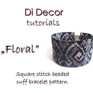 May include: A beaded bracelet with a floral pattern in shades of black, grey, and pink. The bracelet is made with square stitch and is described as a "Floral" cuff bracelet pattern. The text "Di Decor tutorials" is also visible in the image.