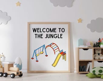 Welcome to The Jungle Gym Art Print: Funny Nursery Decor (Digital Download)