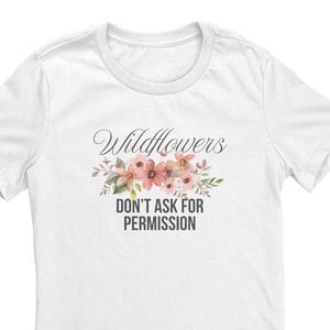 Inspirational Wildflower Tshirt