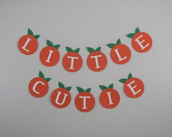 Little Cutie Banner - Little Cutie Theme, Little Cutie Baby Shower, Little Cutie Birthday, First Birthday Themes, Orange Theme