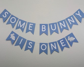 Some Bunny Is One Banner, First Birthday Banner, Boy First Birthday, Some Bunny Theme, Bunny Birthday Banner, First Birthday Themes