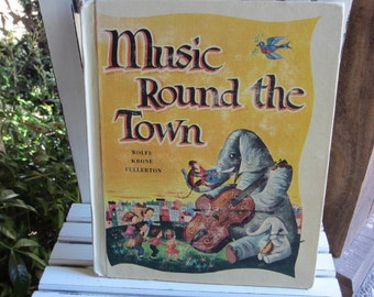 Music Round the Town, 1963 edition, children's music book, editor Max T Krone, Together We Sing series, children's songs