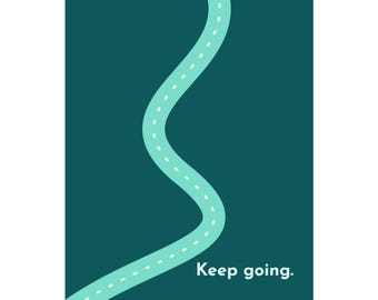 Keep Going Road Poster | Motivational Matte Vertical Poster