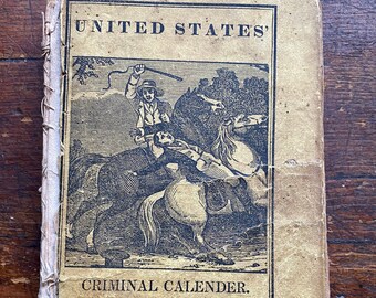 Extremely RARE "United States Criminal Calendar" 1842. Original binding.