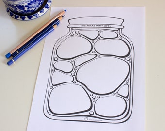 Printable Jar of Life: What are the rocks in your life? B&W design - personal growth and Empowerment. Fill and decorate to inspire yourself!