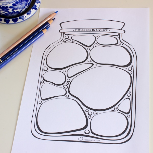 Printable Jar of Life: What are the rocks in your life? B&W design - personal growth and Empowerment. Fill and decorate to inspire yourself!