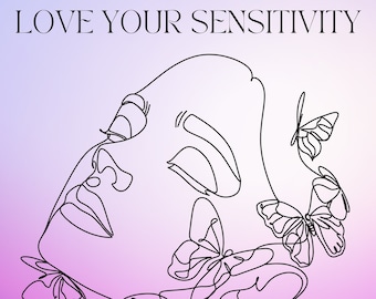 Love Your Sensitivity: highly sensitive person books, traits of highly sensitive person, empath book, highly sensitive person trait