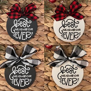 Best Neighbor Ornament – Handmade Wooden Christmas Ornament | Buffalo Plaid Bow, Rustic Holiday Gift, Black or White Tree Decoration