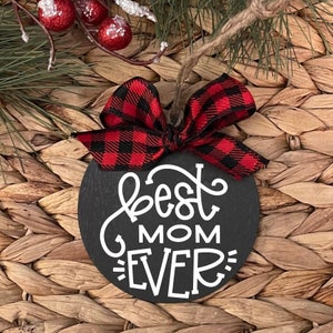 Best Mom Ever Ornament, 2023 Ornament, Christmas Ornament, Christmas Gift