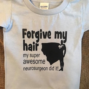 Hydrocephalus awareness shirt / free shipping / brain surgery / forgive my hair
