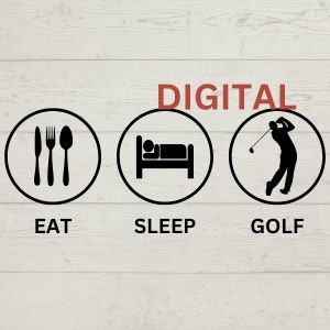 Golfing Golf digital file / golfing cut file / shirt design / digital file / PNG file / SVG file / digital cut file / Eat Sleep Golf /golf