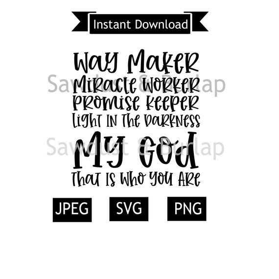 Free Free 271 Way Maker Miracle Worker Svg Free SVG PNG EPS DXF File