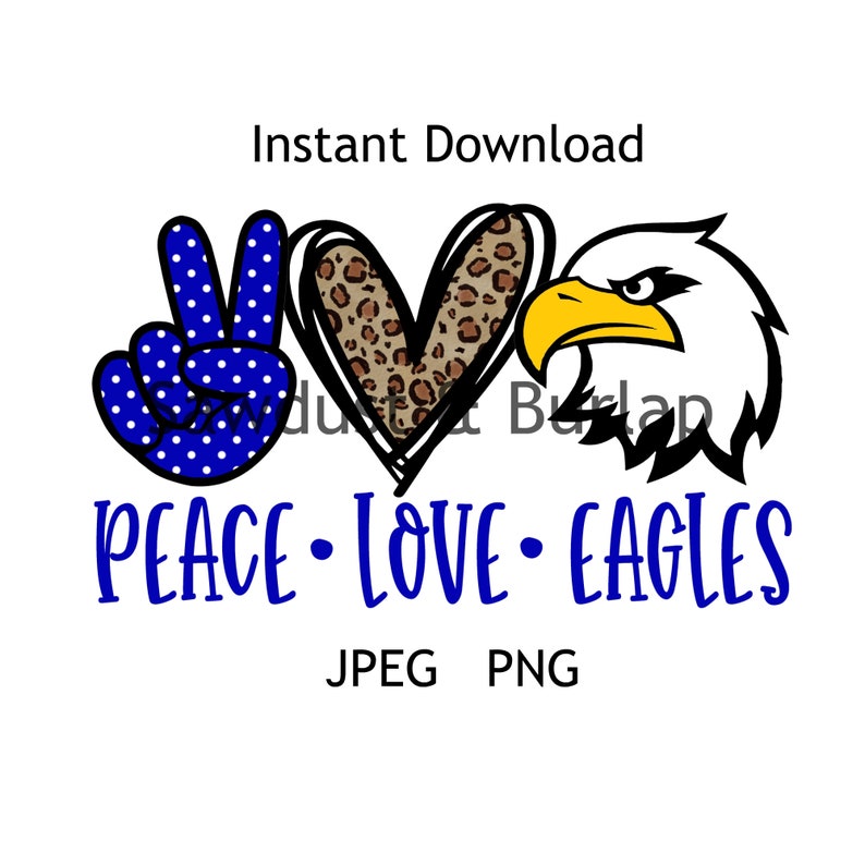Download Peace Love Eagles PNG Sublimación deportiva Eagles PNG ...