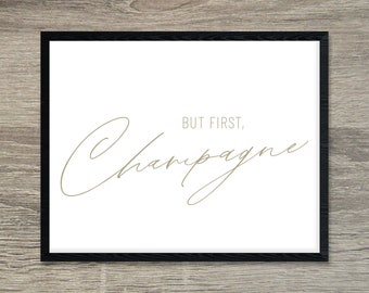 Wedding Bar Sign  |  Wedding Signs Printable  |  Bridal Brunch Sign  |  But First Champagne Sign  |  Bar Signs Wedding  |  Champagne Sign