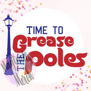 May include: A white circle with the text "TIME TO GREASE THE POLES" in red and blue lettering. A blue street lamp is on the left side of the circle. The background is a pink color with scattered pink, purple, and blue stars.