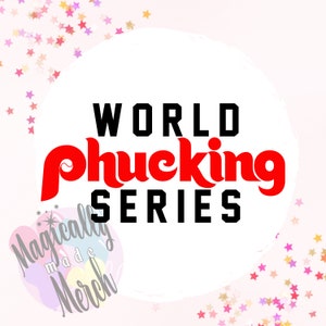 Phucking Series Phils SVG and PNG - Great for Cricut! Philadelphia World