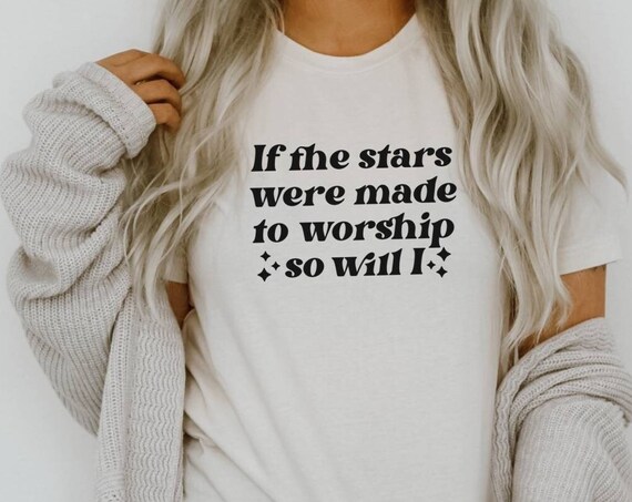 If The Stars Were Made To Worship So Will I PNG for Sublimation SVG Designs Christian png Design Downloads 300 dpi - PNG Transparent