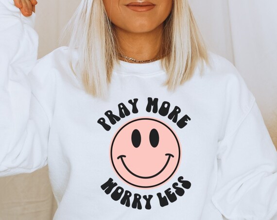 Pray More Worry Less Smiley PNG for Sublimation png Designs Retro Christian png Design Downloads Jesus PNG 300 dpi Commercial Use