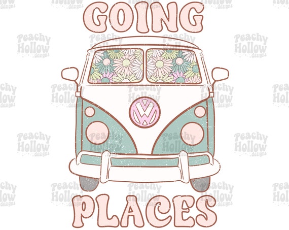 Going Places png for Sublimation Hippie Bus png Retro png Hippie png Good Vibes png