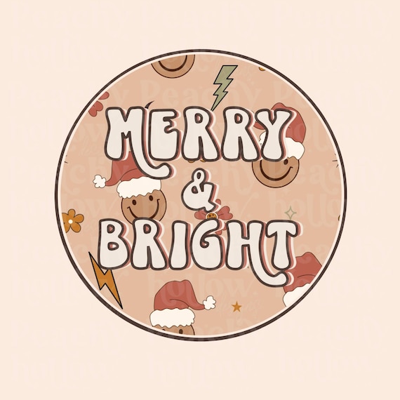 Merry and Bright PNG for Sublimation Or Print, Merry Christmas Sublimation, Retro, Smiley flower, Christmas PNG, 300 dpi, Commercial Use