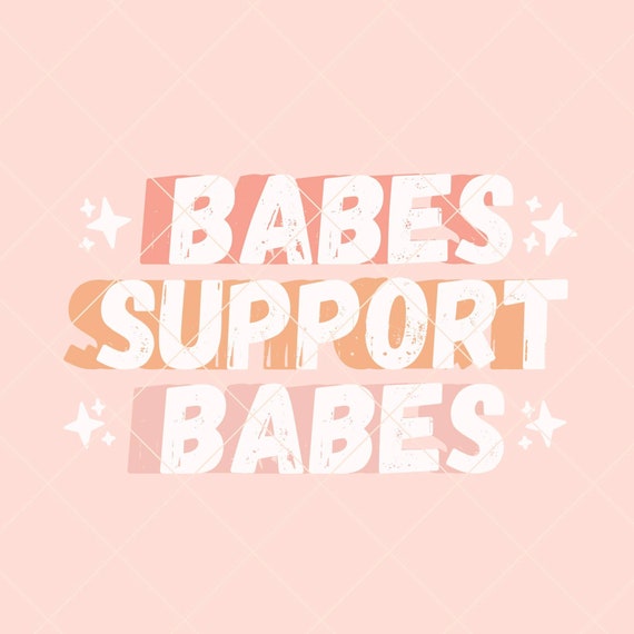 Babes Support Babes PNG for Sublimation Small Business Mama png Designs Mama Design Downloads DTG Prints - PNG Transparent