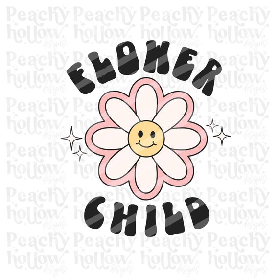 Flower Child png for Sublimation Good Vibes PNG Design for Sublimation, Hippie Kids Sublimation, Daisy png, Retro png, groovy png, 300 dpi