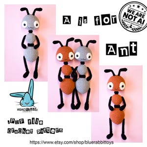 May include: Crochet ant toys in gray and reddish-brown yarn with black limbs and antennae. The text reads A is for Ant, PDF file crochet pattern, and We Are Not AI. A blue rabbit logo is visible. These are handmade stuffed insect figures.