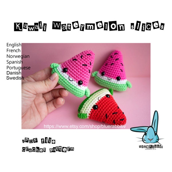 Amigurumi Watermelon slice crochet pattern. Summer food. Languages: English, Danish, German, French, Portuguese, Norwegian, Spanish, Swedish