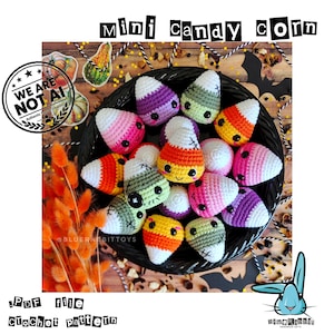 May include: A collection of small, colorful, crocheted candy corn figures with embroidered faces, arranged in a black bowl. The text "MINI CANDY CORN" appears at the top, with "PDF file crochet pattern" and "WE ARE NOT AI" visible.