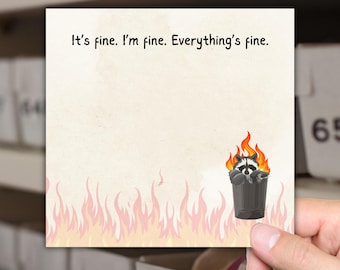 Everything is Fine Sticky Notes, Funny Memo Pad, Sticky Notepad, Office Stationary, Funny Sticky Note Pad, Coworker Gift, Funny Office Gift