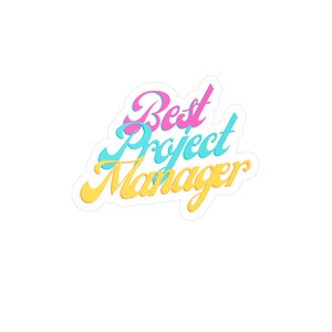 Best Project Manager Sticker, Funny Project Manager Gift, Best Project ...