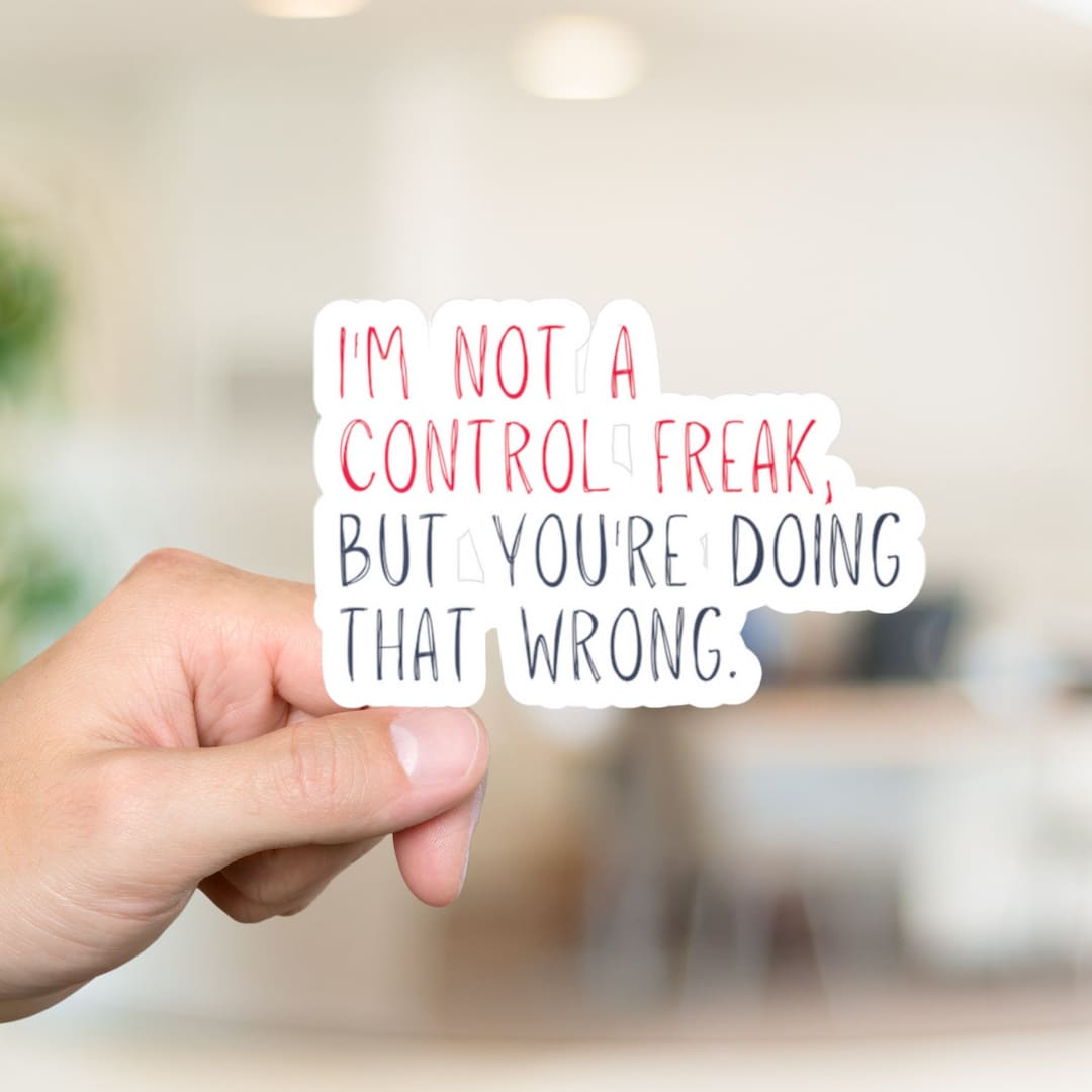 Control Freak Meme Sticker, Funny Project Manager Gift, Project Team ...