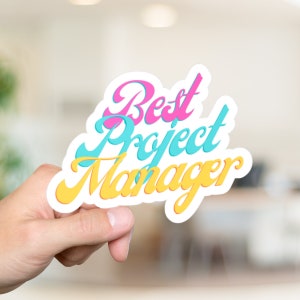 Best Project Manager Sticker, Funny Project Manager Gift, Best Project ...