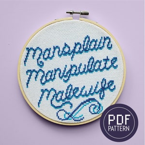 Mansplain, Manipulate, Malewife Stitch Pattern PDF Instant Download modern subversive meme