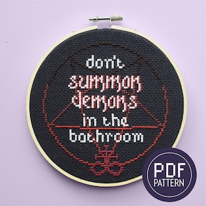 Don&#39;t Summon Demons in the Bathroom Cross Stitch Pattern PDF Instant Download glow in the dark modern subversive