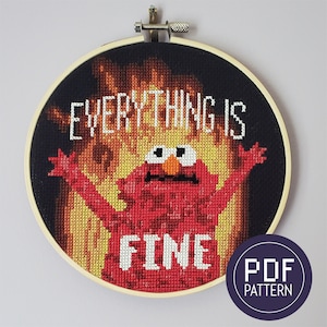 Hellmo Everything is Fine Cross Stitch Pattern PDF Instant Download Meme Rise textless version flaming