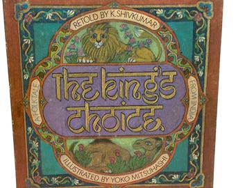 The King's Choice By K Shivkumar HB children's book 1971 Folktale from India