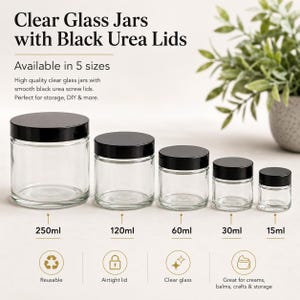 Clear Glass Cosmetic Jars with Black Urea Lids, 15ml 30ml 60ml 120ml 250ml, Cream Balm Storage Pots, Reusable Empty Jars image 6
