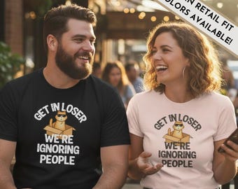 Funny Antisocial Cat "Get In Loser We're Ignoring People" Introvert Humor Unisex T-Shirt