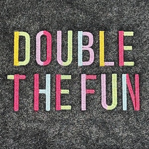 Double the Fun Embroidery Font - DIGITAL Machine Embroidery BX Font + Individual embroidery files for each letter. Stitch out a cute name.