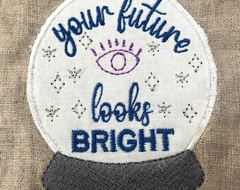 Your Future Looks Bright DIGITAL Machine Embroidery Appliqué Design - perfect for graduates