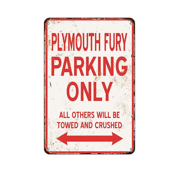 PLYMOUTH FURY PARKING only Vintage Look Reproduction metal sign